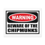 Warning BEWARE OF THE CHIPMUNKS Postcard