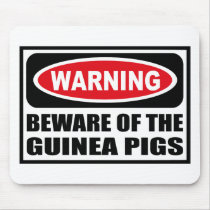 Warning BEWARE OF THE GUINEA PIGS Mousepad