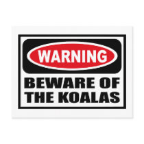 Warning BEWARE OF THE KOALAS Postcard