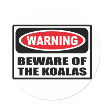 Warning BEWARE OF THE KOALAS Sticker