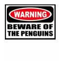 Warning BEWARE OF THE PENGUINS Women's Dark T-Shir t-shirts