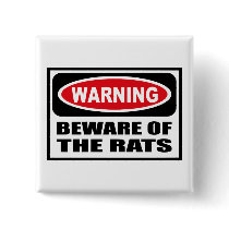 Warning BEWARE OF THE RATS Button