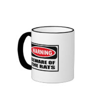 Warning BEWARE OF THE RATS Mug