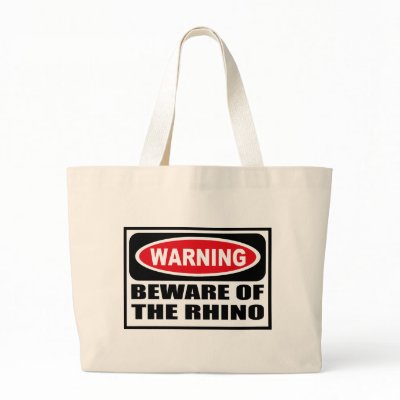 Warning BEWARE OF THE RHINO Bag by warningsignshirts