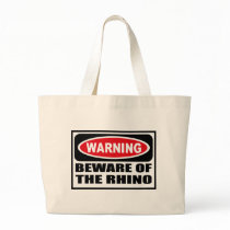 Warning BEWARE OF THE RHINO Bag