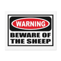 Warning BEWARE OF THE SHEEP Postcard by warningsignshirts Warning BEWARE OF THE SHEEP Postcard