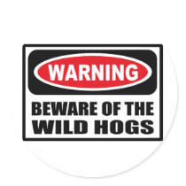 Warning BEWARE OF THE WILD HOGS Sticker
