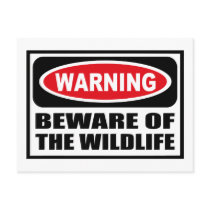 Warning BEWARE OF THE WILDLIFE Postcard