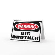 Warning BIG BROTHER Greeting Card by warningsignshirts Warning BIG BROTHER Greeting Card