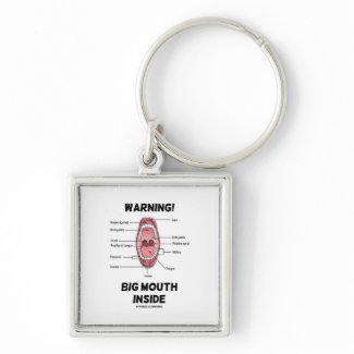 Warning! Big Mouth Inside (Oral Cavity Anatomy) keychain