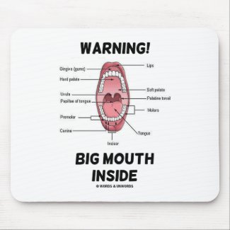 Warning! Big Mouth Inside (Oral Cavity Anatomy) mousepad
