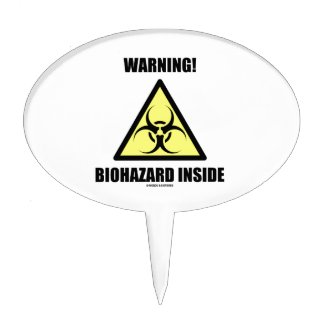 Warning! Biohazard Inside (Signage Humor) Cake Toppers
