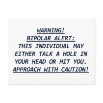 WARNING-BIPOLAR ALERT4 POST CARD