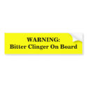 WARNING: Bitter Clinger On Board bumper stickers
