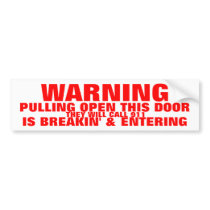 WARNING BREAKING & ENTERING BUMPER STICKER