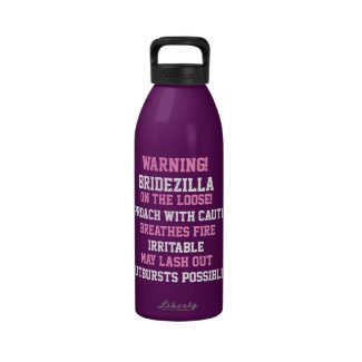 Warning! Bridezilla on the Loose Water Bottle