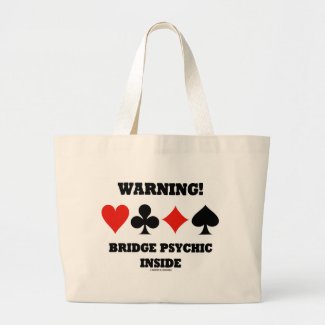 Warning! Bridge Psychic Inside (Four Card Suits) Tote Bag