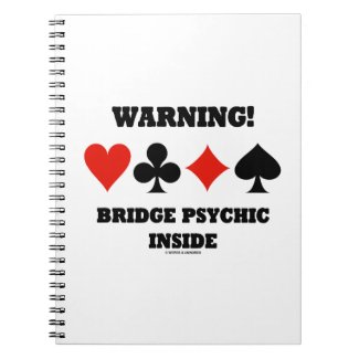 Warning! Bridge Psychic Inside (Four Card Suits) Spiral Notebook