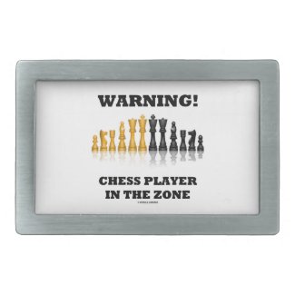 Warning! Chess Player In The Zone (Chess Set) Belt Buckle
