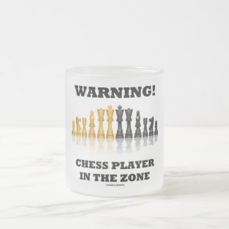 Warning! Chess Player In The Zone (Chess Set) Mug