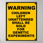 Warning ~ Children Will Be Sold ~ Spoof Warning posters