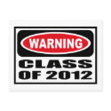 Warning CLASS OF 2012 Postcard by warningsignshirts Warning CLASS OF 2012 Postcard