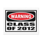 postcard - Warning CLASS OF 2012 Postcard you can customize at www.WarningSignShirts.com and features a red and black warning sign and CLASS OF 2012 in bold black letters to warn the world. You can also customize your own warning sign Postcard with the text you want. postcard - Warning CLASS OF 2012 Postcard you can customize at www.WarningSignShirts.com and features a red and black warning sign and CLASS OF 2012 in bold black letters to warn the world. You can also customize your own warning sign Postcard with the text you want.