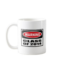 Warning CLASS OF 2014 Mug by warningsignshirts Warning CLASS OF 2014 Mug