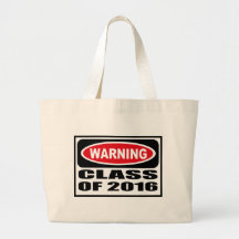 Warning CLASS OF 2016 Bag