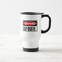 Warning CLASS OF 2017 Mug