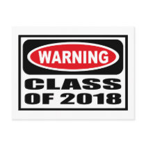 Warning CLASS OF 2018 Postcard by warningsignshirts Warning CLASS OF 2018 Postcard
