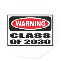 Warning CLASS OF 2030 Sticker by warningsignshirts Warning CLASS OF 2030 Sticker