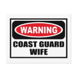 Warning COAST GUARD WIFE Postcard