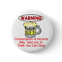 Warning: Consumption Of Alcohol buttons by Mustang_Lady Warning: Consumption Of Alcohol buttons