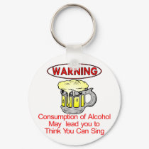 Warning: Consumption Of Alcohol keychains by Mustang_Lady Warning: Consumption Of Alcohol keychains