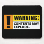 Warning Contents May Explode Mouse Pad