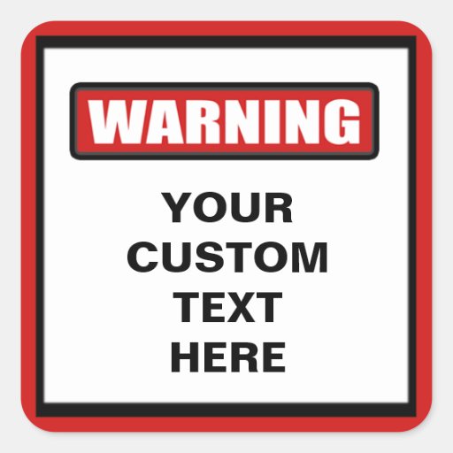 Warning Custom Sticker 