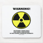 Warning! Decision Make Daily Cause Meltdown Mouse Pads