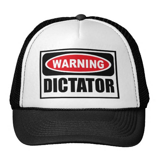 Warning DICTATOR Hat Zazzle