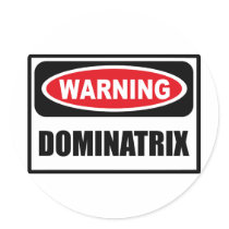 Warning DOMINATRIX Sticker