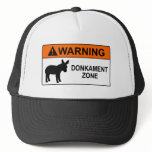 Warning: Donkament Zone Trucker Hats