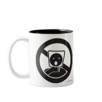 Warning don't be an idiot! mugs