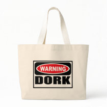 Warning DORK Bag by warningsignshirts Warning DORK Bag