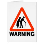 Warning - Elderly Crossing Greeting Card