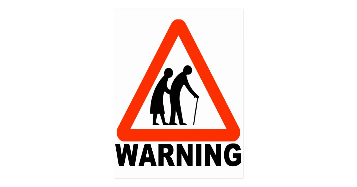 Warning - Elderly Crossing Postcard 