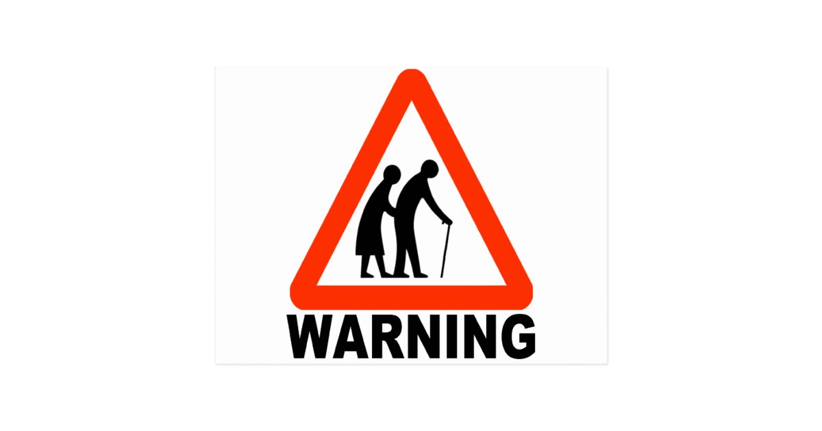 Warning - Elderly Crossing Postcard 