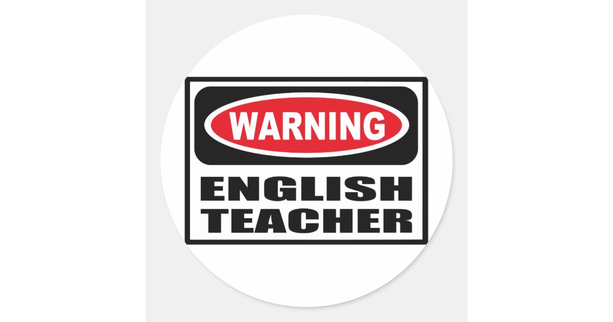 Warning ENGLISH TEACHER Sticker Zazzle