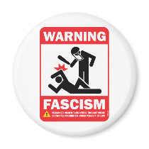 Warning! Facism Magnet
