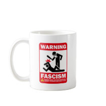 Warning: Fascism Mug