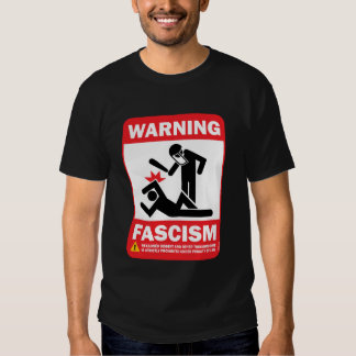 warning signs of fascism shirt